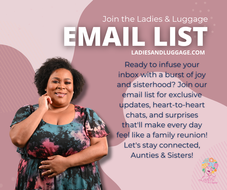 Join the Ladies & Luggage Email List